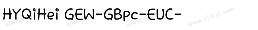 HYQiHei GEW-GBpc-EUC字体转换